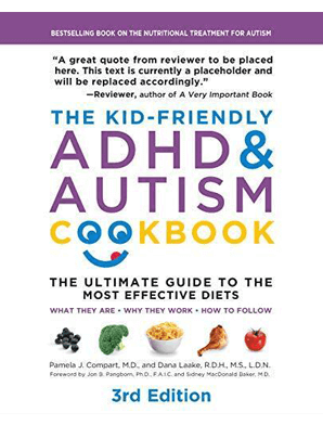 The Kid-Friendly ADHD & Autism Cookbook